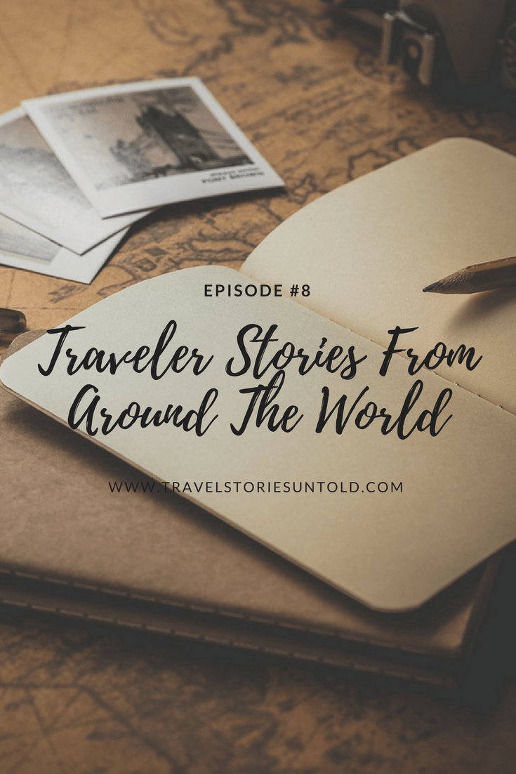 Traveler Stories From Around The World (1)