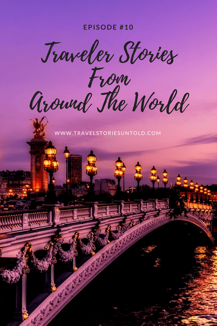 Traveler StoriesFromAround The World (1)